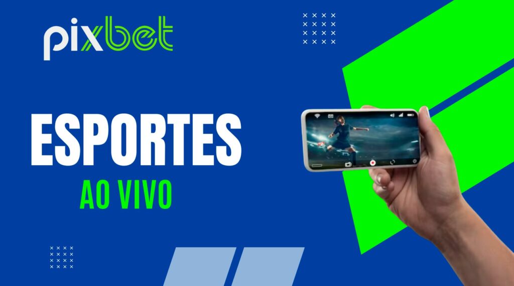 Seção de esportes Pixbet ao vivo